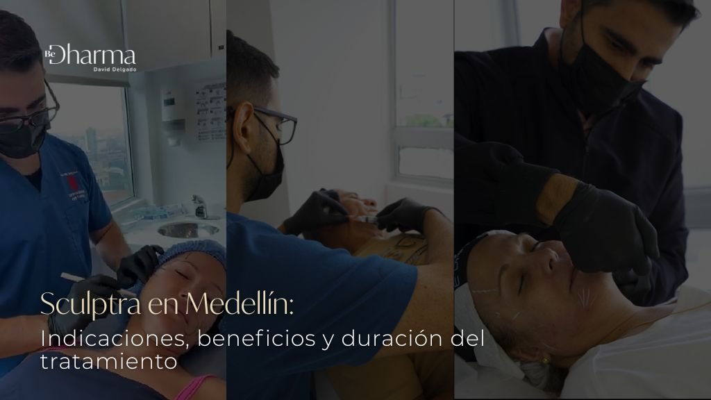 Sculptra en Medellín en la clínica estética Be Dharma