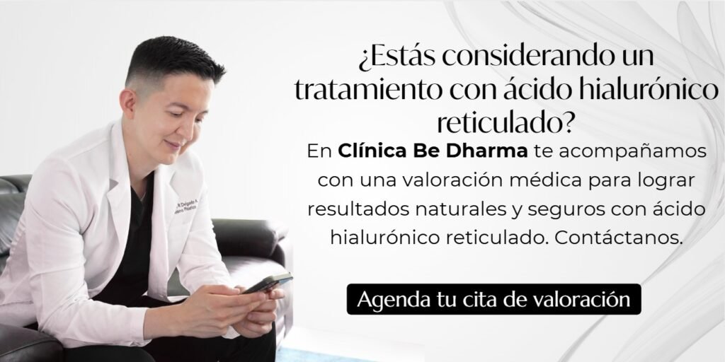 Ácido hialurónico reticulado-Clínica Be Dharma