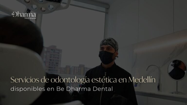 Centro de odontología estética en Medellín - Be Dharma Dental