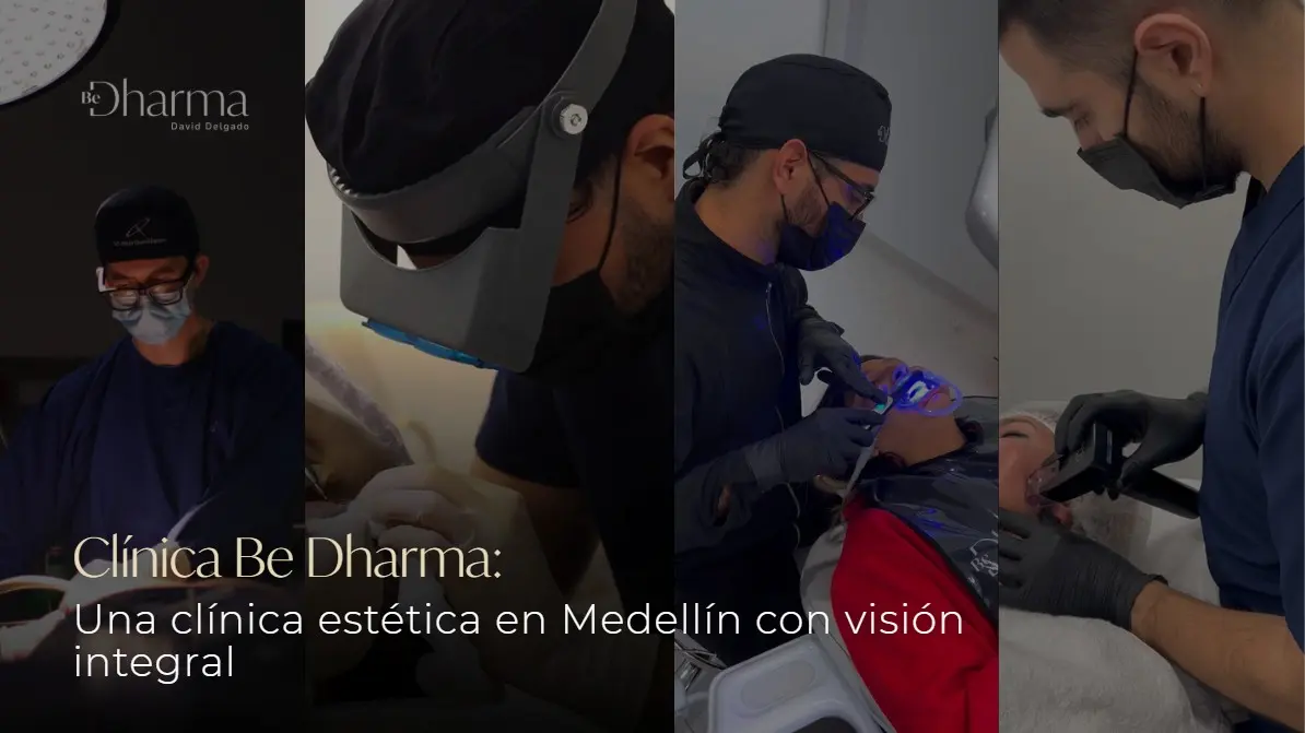 Clínica estética en Medellín-Clínica Be Dhaarma