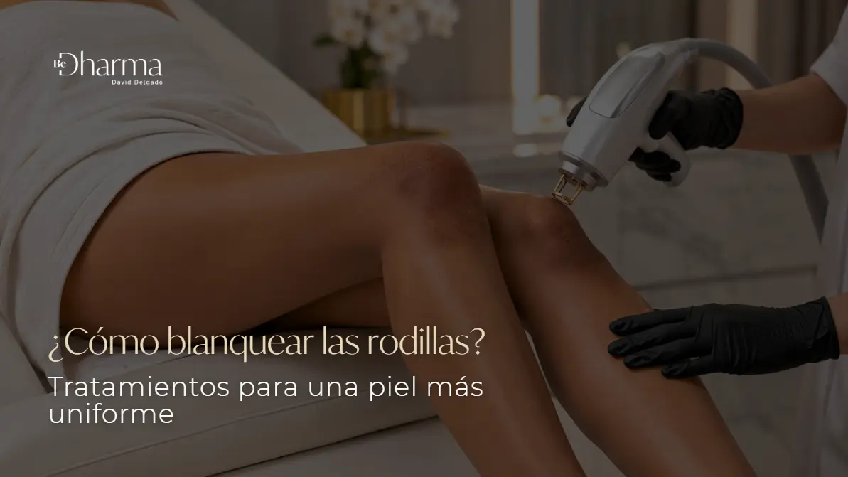 Cómo blanquear las rodillas- Clínica Be Dharma en Medellín