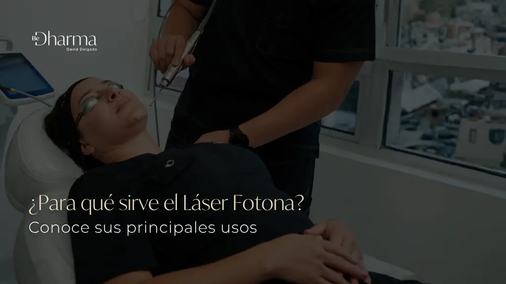 Para que sirve el láser fotona - Clínica Be Dharma - Medellín, Colombia