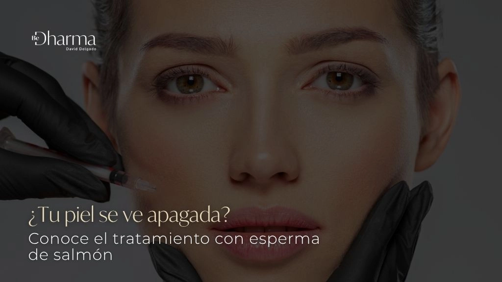 Tu piel se ve apagada Conoce el tratamiento con esperma de salmón - Be Dharma co