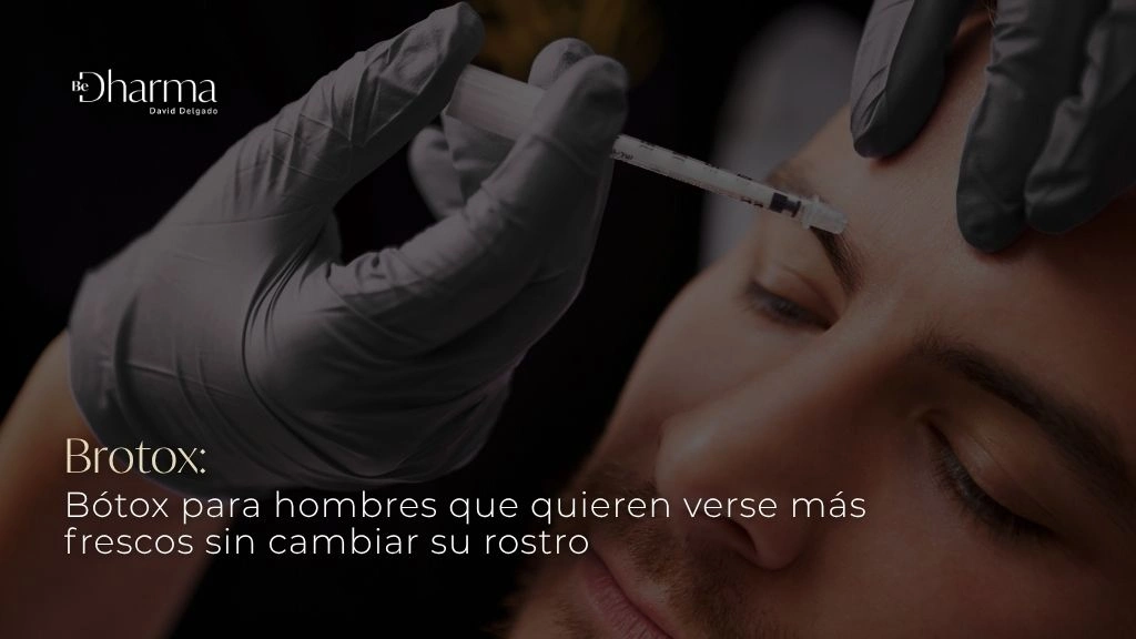 Bótox para hombres que quieren verse más frescos sin cambiar su rostro - Be Dharma co