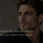 Masculinización facial en hombres tratamientos para definir tus rasgos sin cirugía - Be Dharma co