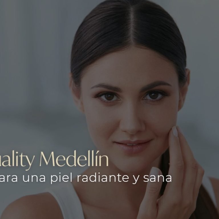 Skin Quality Medellín- Clínica Be Dharma